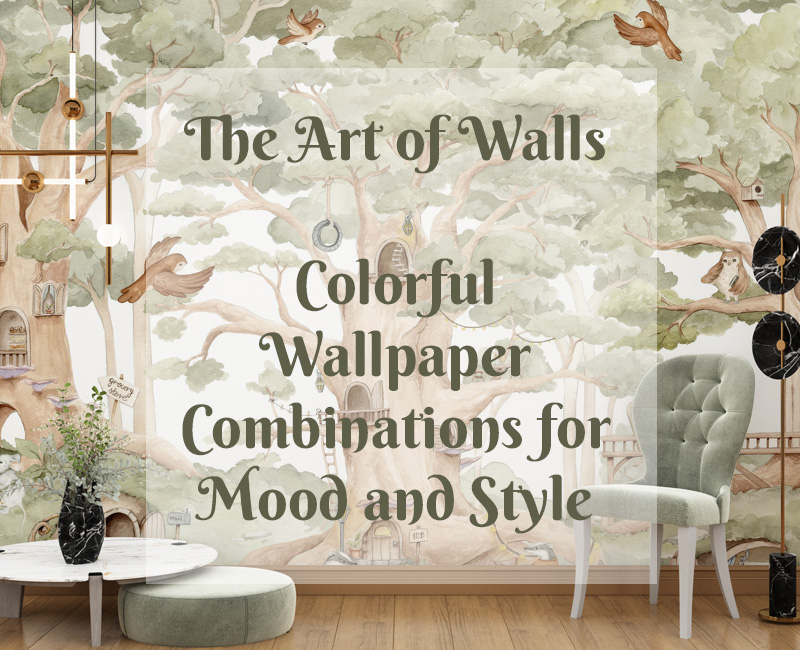 The Art of Walls: Colorful Wallpaper Combinations for Mood and Style
